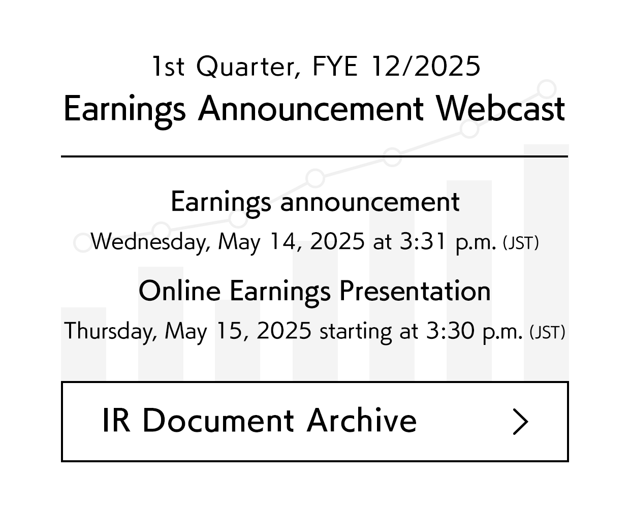 1st Quarter, Fiscal Year 2025 Earnings Announcement Webcast